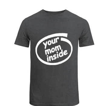 Your mom inside Tee, fun mom design T-shirt,  funny mom clipart Unisex Heavy Cotton T-Shirt