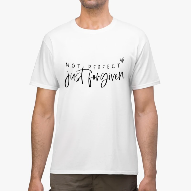 Not Perfect Just Forgiven, Jesus Clothing, Inspirational, Christian Apparel, Christian T, Religious Clothing-White - Unisex Heavy Cotton T-Shirt