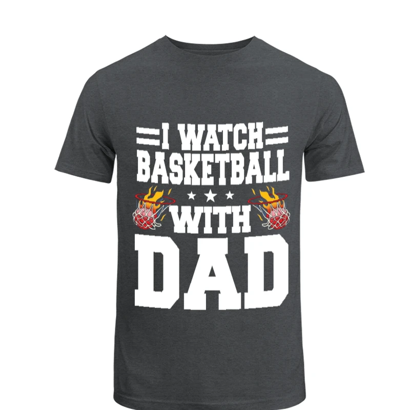 I Watch Basketball With Dad Design, Basketball Lover Gift, Basketball Player, Basketball Dad Graphic, Basketball Design, Ball Game Graphic- - Unisex Heavy Cotton T-Shirt