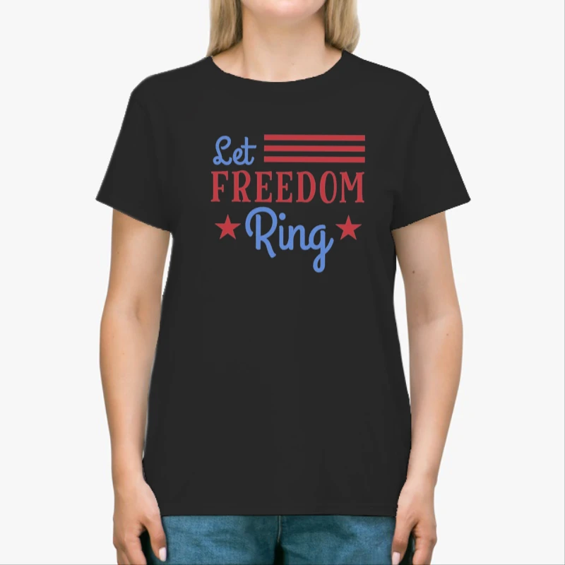 Let Freedom Ring, 4th Of July, Independence Day, Fourth Of July, American Flag, America Freedom-Black - Unisex Heavy Cotton T-Shirt