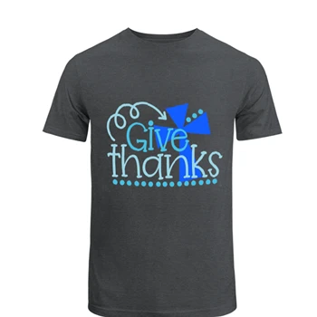 Give Thanks Tee, Thanksgiving T-shirt, Thanksgiving Gift shirt, Christian Fall tshirt, Give Thanks Tee,  Thanksgiving Gift Unisex Heavy Cotton T-Shirt