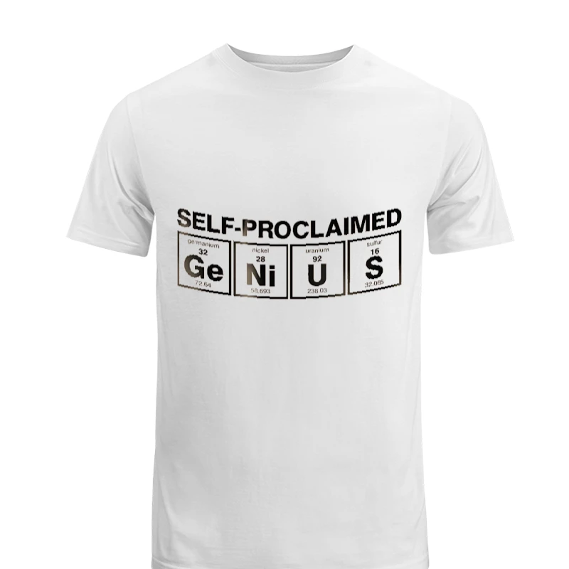 Self-Proclaimed,Funny Chemical Clipart,Cute Chemistry-White - Unisex Heavy Cotton T-Shirt