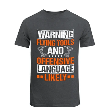 Warning Flying Tools And Offensive Language Likely clipart Tee, Roof Mechanic Design T-shirt, Roofing Carpenter Gift shirt, Construction tshirt,  Roofing Tools Graphic Unisex Heavy Cotton T-Shirt