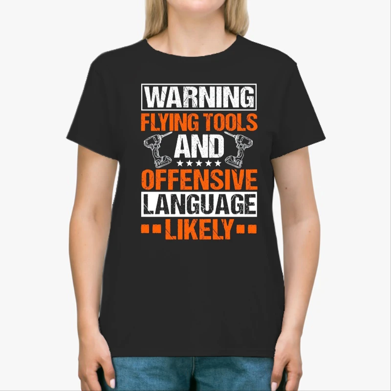 Warning Flying Tools And Offensive Language Likely clipart,Roof Mechanic Design, Roofing Carpenter Gift, Construction, Roofing Tools Graphic-Black - Unisex Heavy Cotton T-Shirt