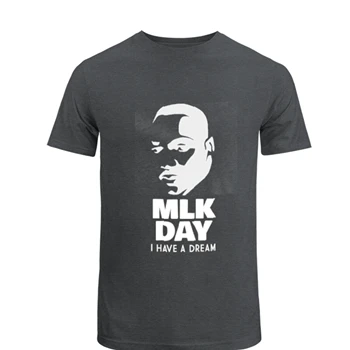 MLK Day Tee, Martin Luther King JR. Day T-shirt,  I have a dream Unisex Heavy Cotton T-Shirt