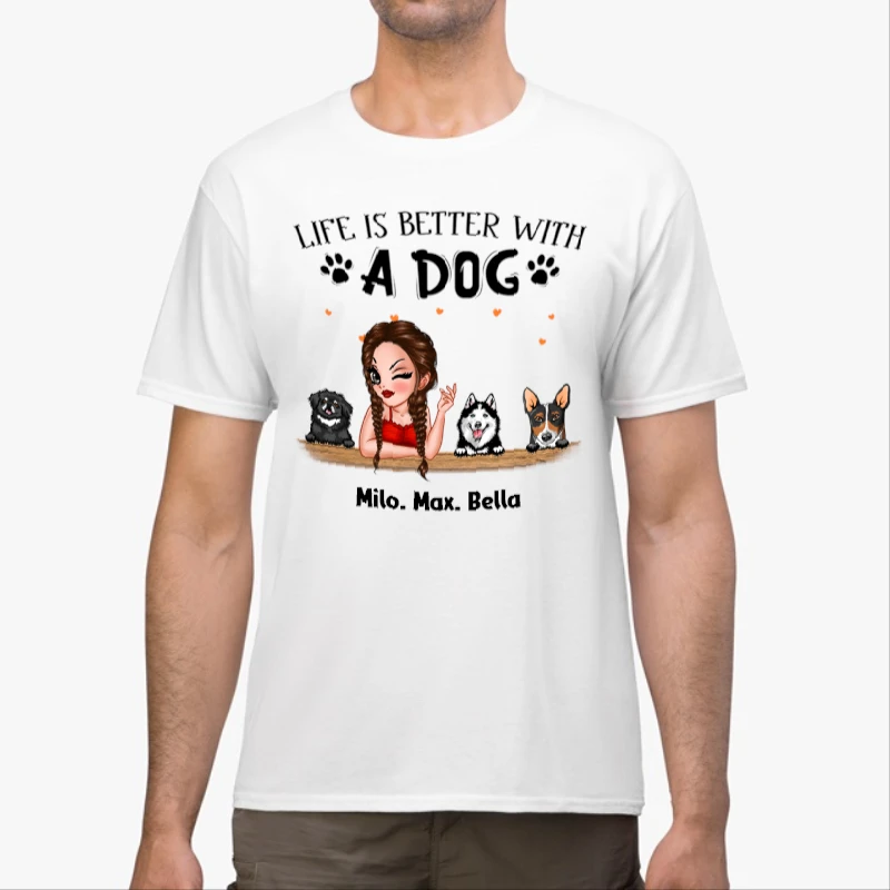Personalized Life is better with a dog design, Customized Dogs Design-White - Unisex Heavy Cotton T-Shirt