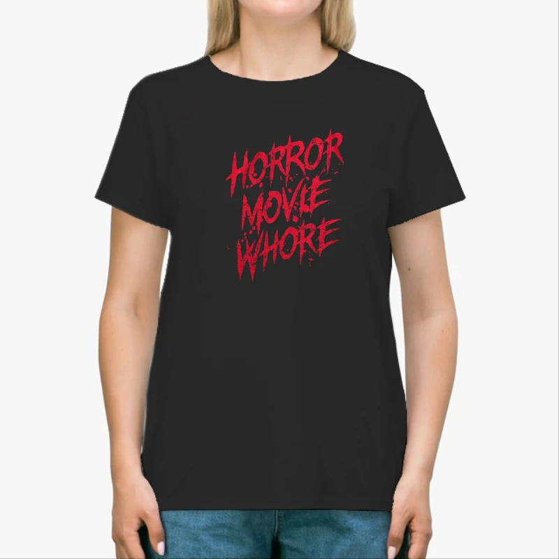 Mens Horror Movie Whore,  Funny Sarcastic Scary Movie Lovers Graphic-Black - Unisex Heavy Cotton T-Shirt