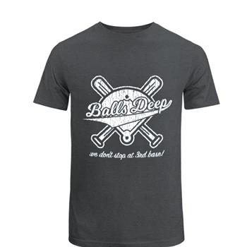 Balls Deep Funny Baseball Tee,  Hilarious 3rd Base Offensive Gift Idea Unisex Heavy Cotton T-Shirt