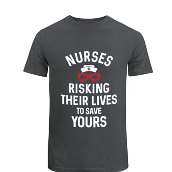 Instant Message Tee, Risking Their Lives Nurses Clipart T-shirt,  Nursing Design Unisex Heavy Cotton T-Shirt