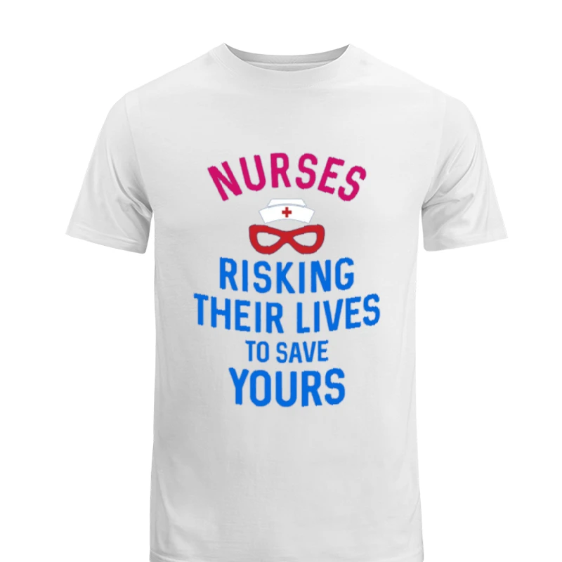 Instant Message, Risking Their Lives Nurses Clipart, Nursing Design-White - Unisex Heavy Cotton T-Shirt
