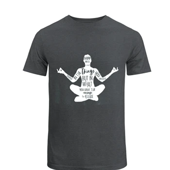 Happiness Is Not Found In The Things You Possess But In What You Have The Courage To Release Tee, Zen Spiritual T-shirt, Meditation shirt,  Yoga Unisex Heavy Cotton T-Shirt