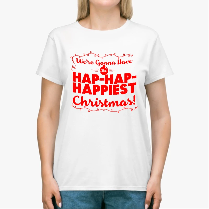 We are gonna have the happiest christmas, christmask clipart,happy christmas design-White - Unisex Heavy Cotton T-Shirt
