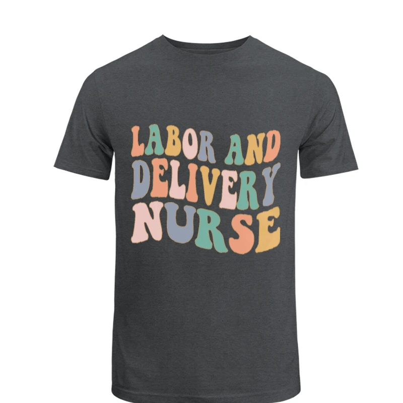 Labor and Delivery Nurse Design, Delivery Nurse Clipart, L&D Nurse Gift, Baby Nurse, Nursing Design, Nursing School Gift- - Unisex Heavy Cotton T-Shirt