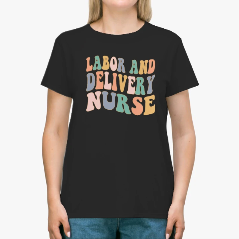 Labor and Delivery Nurse Design, Delivery Nurse Clipart, L&D Nurse Gift, Baby Nurse, Nursing Design, Nursing School Gift-Black - Unisex Heavy Cotton T-Shirt