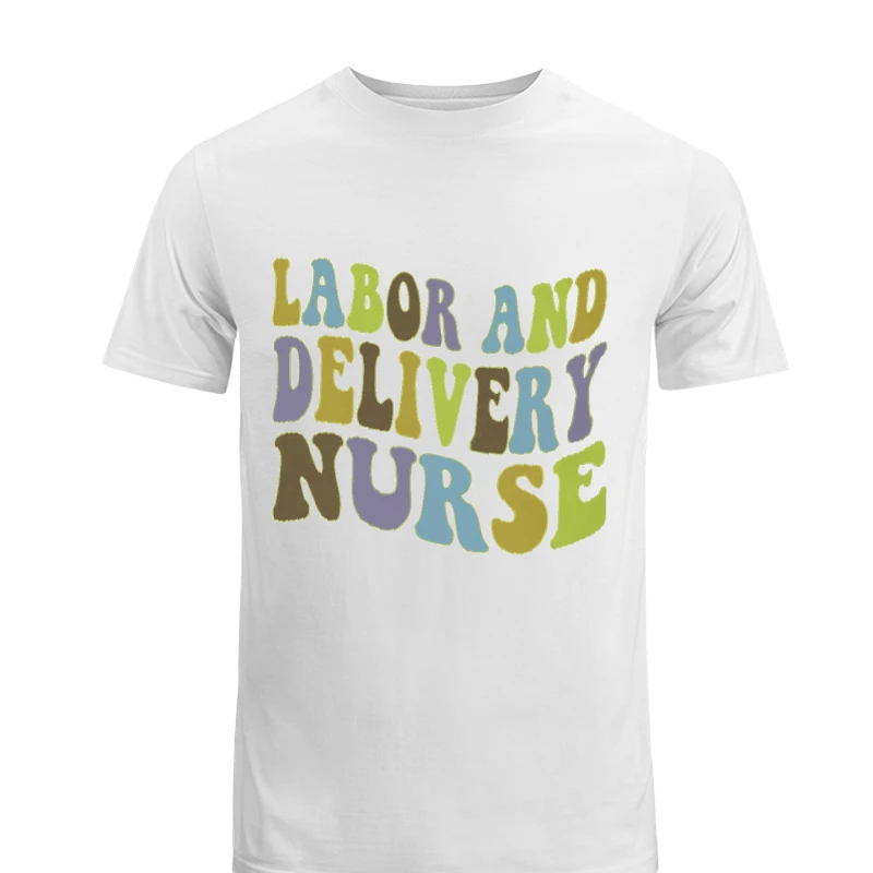 Labor and Delivery Nurse Design, Delivery Nurse Clipart, L&D Nurse Gift, Baby Nurse, Nursing Design, Nursing School Gift-White - Unisex Heavy Cotton T-Shirt