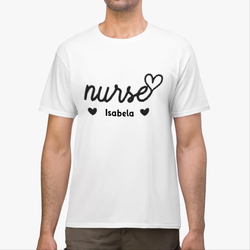 Personalized Nurse, Custom Nurse, Nurse, Nursing School, Nurse Gift, Cute Nurse, Nurse Heart-White - Unisex Heavy Cotton T-Shirt