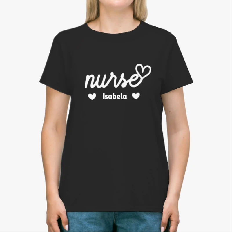 Personalized Nurse, Custom Nurse, Nurse, Nursing School, Nurse Gift, Cute Nurse, Nurse Heart-Black - Unisex Heavy Cotton T-Shirt