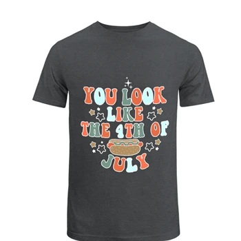 You Look Like the 4th of July Clipart, Funny Fourth of July Graphic, 4th July Hot Dog, Independence Day Design T-Shirt