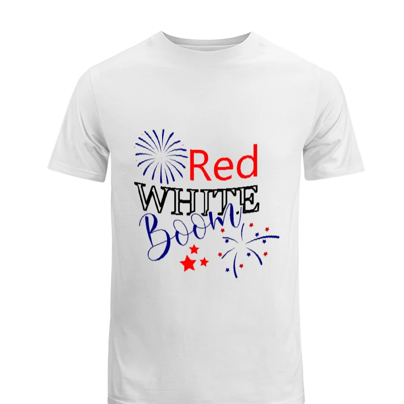 Red White Boom,4th Of July, Independence Day, Fourth Of July, Patriotic, God Bless America, American Flag-White - Unisex Heavy Cotton T-Shirt