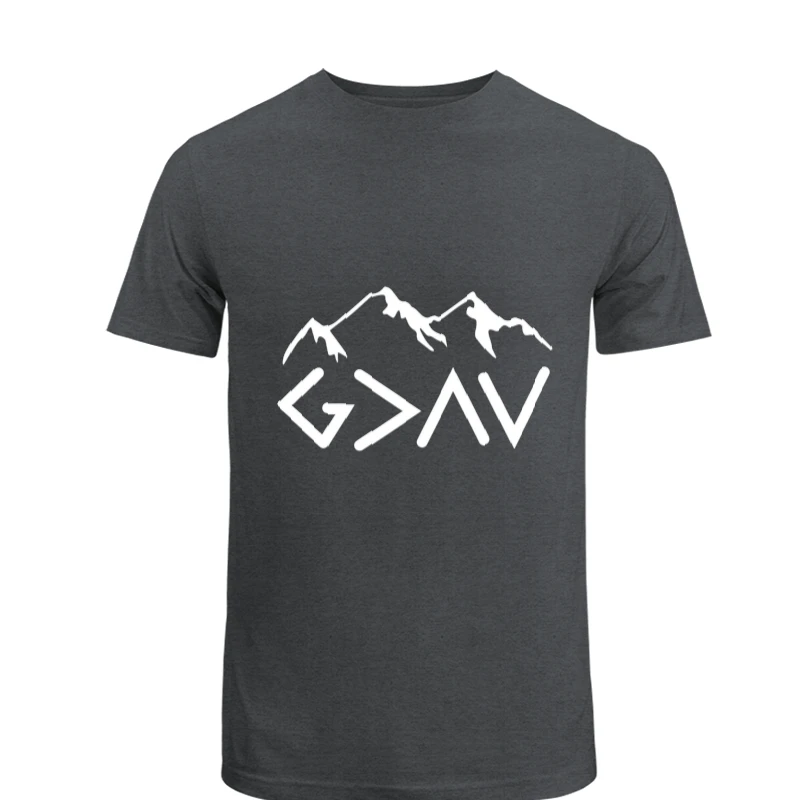 God Is Greater, Christian, God For Women, God For Men, God Is Greater Than The Highs And Lows- - Unisex Heavy Cotton T-Shirt