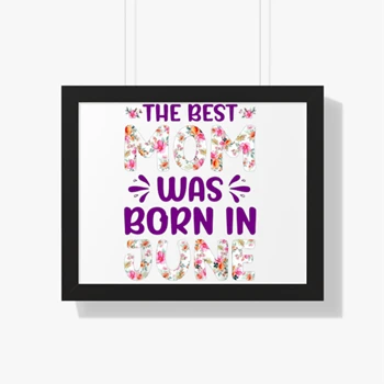The Best Mon Was Born in June Framed Canvas, Mom design Framed Poster, Mon Gift Framed Horizontal Poster