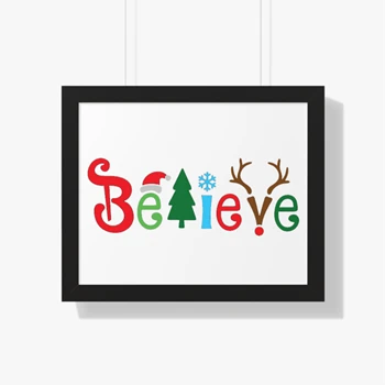 Believe Christmas Framed Canvas, Christmas Framed Poster, Christmas Family Framed Canvas, Believe Framed Poster, Christmas Gift Framed Canvas, Holiday Gift.Christmas Framed Poster, Matching Framed Horizontal Poster