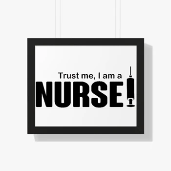 Trust me I'm A Nurse Design Framed Canvas,  Birthday Funny Rude Clipart Framed Horizontal Poster
