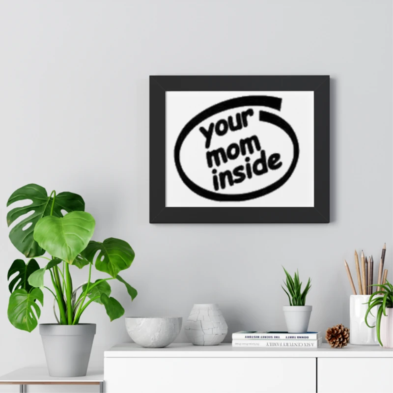 Your mom inside, fun mom design, funny mom clipart- - Framed Horizontal Poster