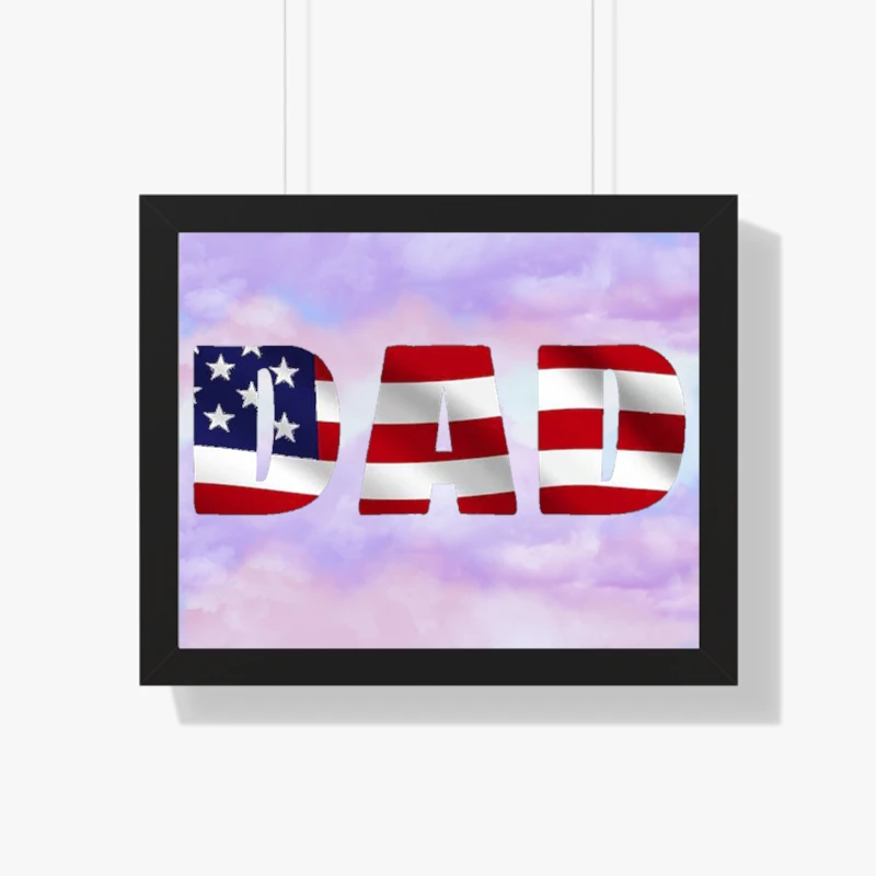Copy of 4th of July, American Dad, 4th of July Dad, Freedom, Fourth Of July, Patriotic, Independence Day- - Framed Horizontal Poster