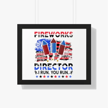 Fireworks Director I Run You Run, Fireworks Director, 4th Of July, Independence Day, Firecracker, Patriotic Canvas