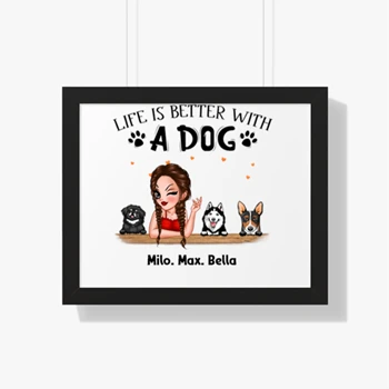Personalized Life is better with a dog design, Customized Dogs Design Canvas