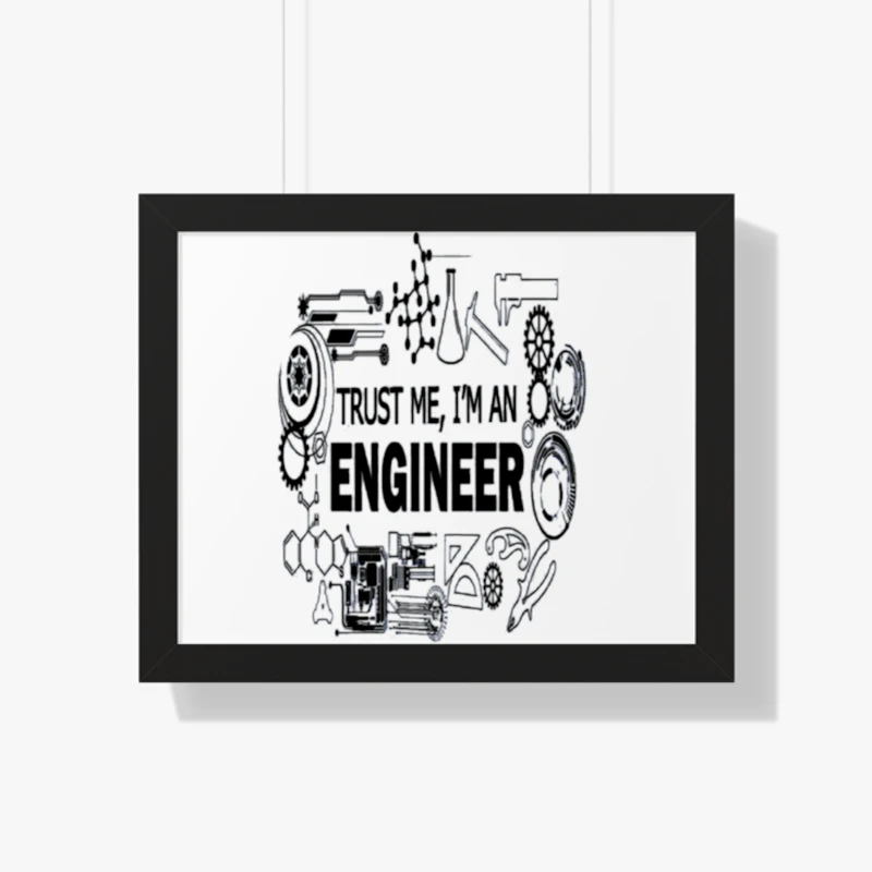 Engineer Science Humor, Stylish Design Shirts Nerd Slogen- - Framed Horizontal Poster