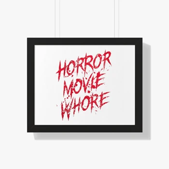 Mens Horror Movie Whore Framed Canvas,   Funny Sarcastic Scary Movie Lovers Graphic Framed Horizontal Poster