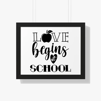Love Begins At School,School Begin,Back To School,Teacher Mode On,First Day Of School,Gift For Teacher,Hello School Canvas