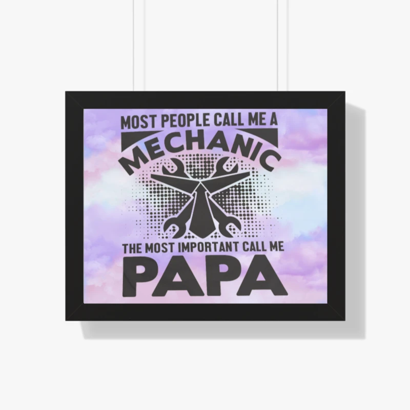 My dad is a Mechanic,PaPa Is My Favorite,Mechanic Design- - Framed Horizontal Poster
