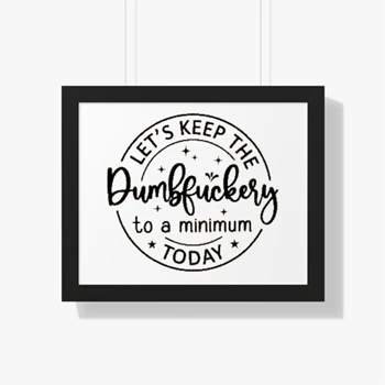 Funny Women Tank Top, Sarcastic Tank, Let's Keep The Dumbfuckery To A Minimum Today, Dumbfuck, Funny, Gift For Her, Tank Canvas