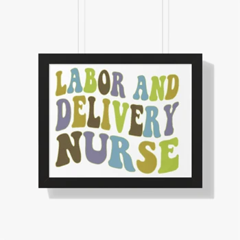 Labor and Delivery Nurse Design Framed Canvas, Delivery Nurse Clipart Framed Poster, L&D Nurse Gift Framed Canvas, Baby Nurse Framed Poster, Nursing Design Framed Canvas,  Nursing School Gift Framed Horizontal Poster