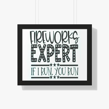 Fireworks Expert If I Run You Run, Happy 4th Of July, Freedom, Independence Day, 4th of July Gift, Patriotic Canvas