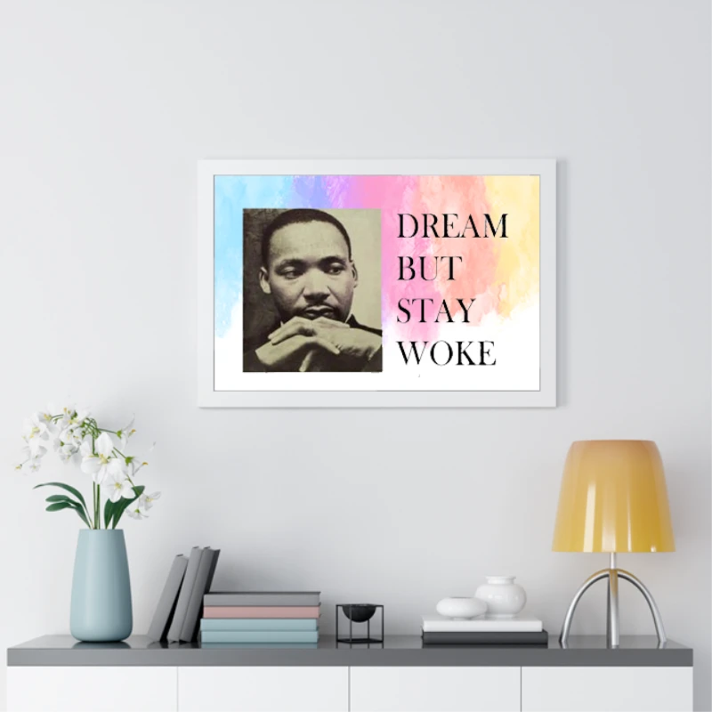 Dream Dr Martin Luther King, Dream But Stay Woke- - Framed Horizontal Poster