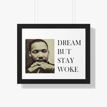 Dream Dr Martin Luther King, Dream But Stay Woke Canvas