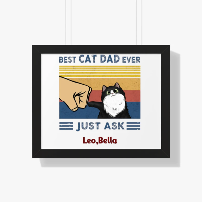 Customized Best Cat Dad Ever Design,Funny Pet Design Personalization- - Framed Horizontal Poster