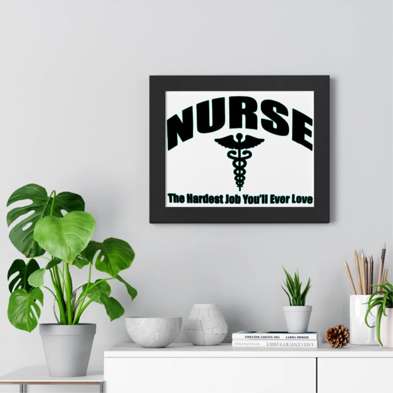 Nurse Clipart,Nursing The Hardest Job You Will Ever Love, RN LPN CNA Hospital Graphic- - Framed Horizontal Poster