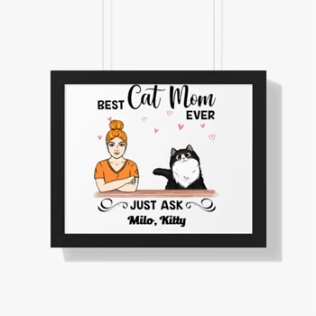 Customized Bet Cat Mom Ever Framed Canvas,  Personalized Best Cat Mom Design Framed Horizontal Poster