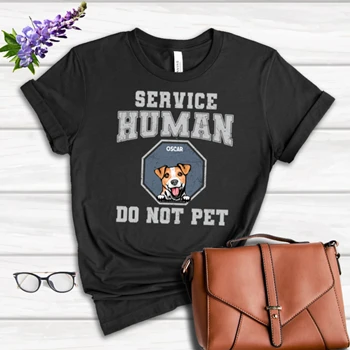 Personalized Service Human Do Not Pet Tee, Customized Sarcastic Dog Design T-shirt, Funny Dog Design Women's Favorite Fashion Cotton T-Shirt