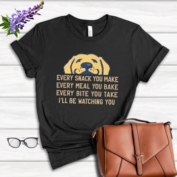 I'll Be Watching You Dog Women's Favorite Fashion Cotton T-Shirt