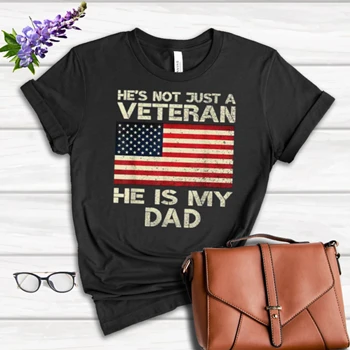 VETERAN He Is My DAD Tee,  American flag Veterans Day Gift Women's Favorite Fashion Cotton T-Shirt