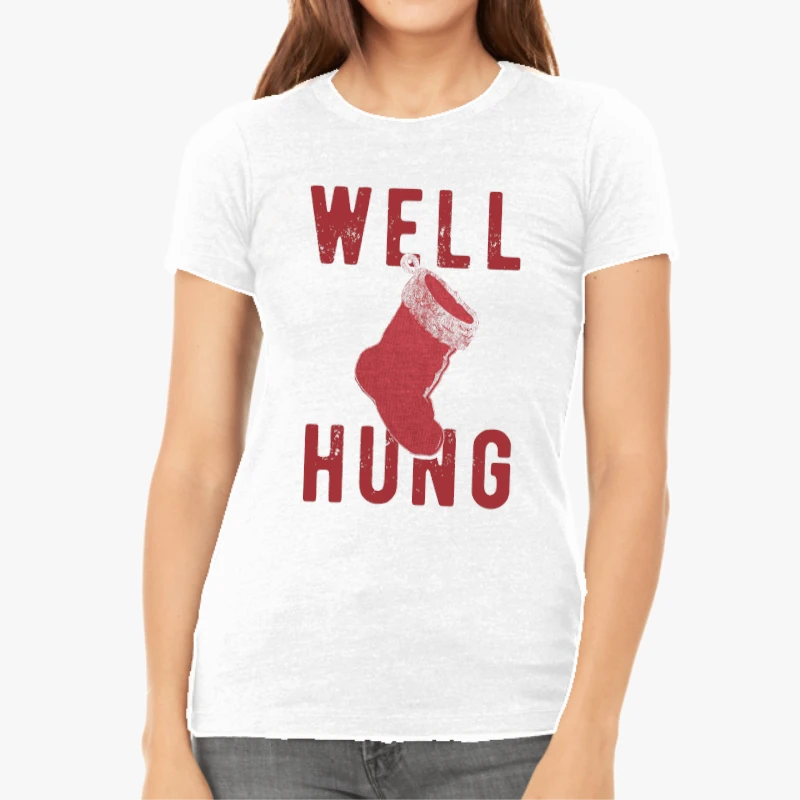 Well hung christmas, Christmas clipart,x-mas design-White - Women's Favorite Fashion Cotton T-Shirt