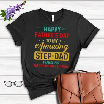 Happy Father's Day Step Dad Tee, Step Father Design T-shirt,  Father day gift Women's Favorite Fashion Cotton T-Shirt
