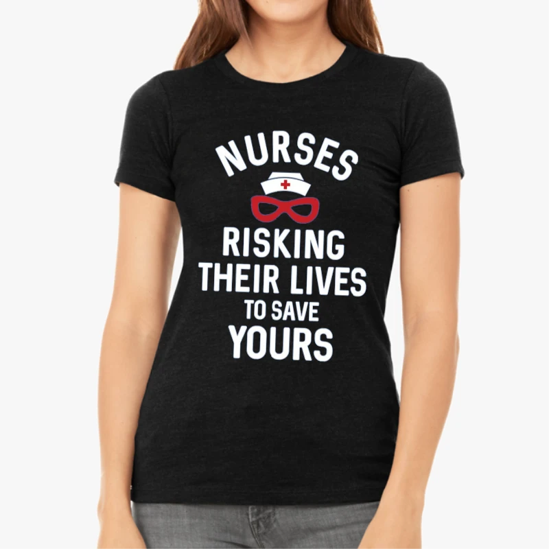 Instant Message, Risking Their Lives Nurses Clipart, Nursing Design-Black - Women's Favorite Fashion Cotton T-Shirt