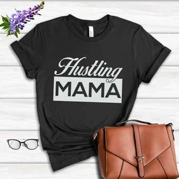 HUSTLING MAMA Mother's Day gif Tee, mom life motherhood T-shirt,  wife design gift Women's Favorite Fashion Cotton T-Shirt
